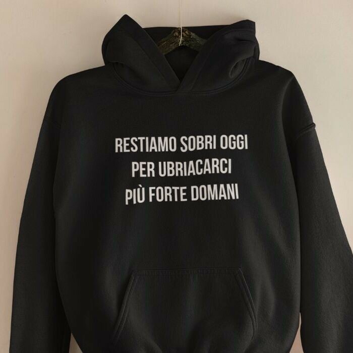 Restiamo sobri oggi Giuseppe Conte Meme Felpa Cappuccio