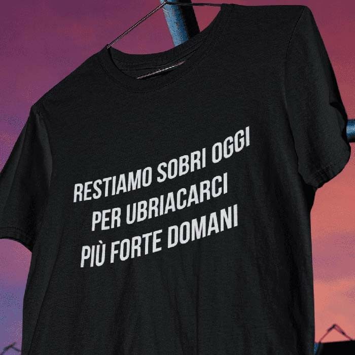 Restiamo sobri oggi Giuseppe Conte Meme maglietta divertente