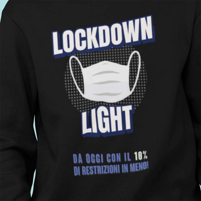 Lockdown Light Felpa Restrizioni Covid